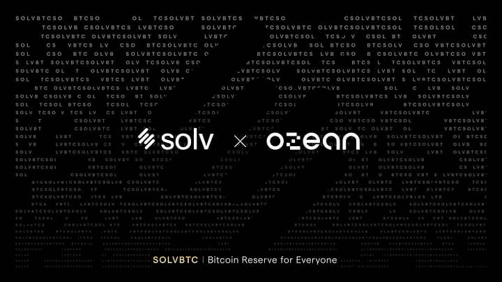 Unlock Real Asset Income with Solve(SOLV)·Ozean(Ozean) Using xSolvBTC Bitcoin Integration