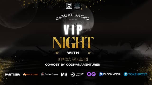 Nero Chain (NERO) Hosts 'Block Space Unplugged VIP Night' with Odiayana Ventures at KBW on the 24th